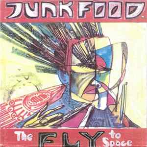 Download Junkfood - The Fly To Space