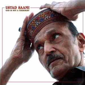 Download Ustad Saami - God Is Not A Terrorist