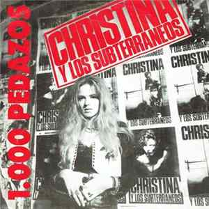 Download Christina Y Los Subterráneos - 1.000 Pedazos