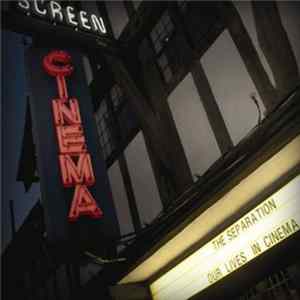 Download The Separation - Our Lives In Cinema