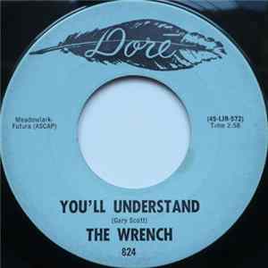 Download The Wrench - You'll Understand