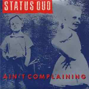 Download Status Quo - Ain't Complaining