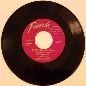 Download The Spiritual Tornados Of Columbus Ohio - I Am A Pilgrim / Do You Know What I Mean