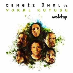 Download Cengiz Ünal ve Vokal Kutusu - Mektup