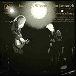 Download Jozef Van Wissem & Jim Jarmusch - The Mystery Of Heaven