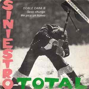 Download Siniestro Total - Sexo Chungo / Me Pica Un Huevo