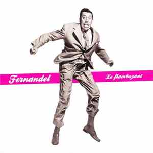 Download Fernandel - Le Flamboyant