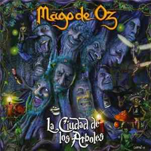 Download Mägo De Oz - La Ciudad De Los Arboles