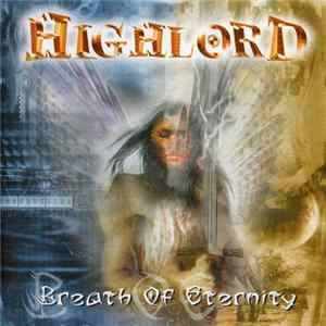 Download Highlord - Breath Of Eternity