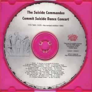 Download The Suicide Commandos - The Suicide Commandos Commit Suicide Dance Concert
