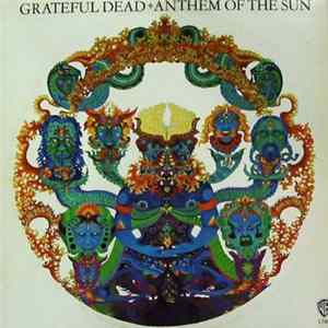 Download The Grateful Dead - Anthem Of The Sun