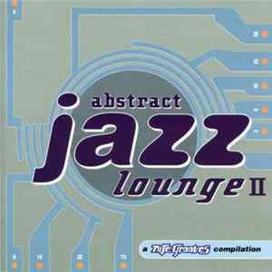 Download Various - Abstract Jazz Lounge II