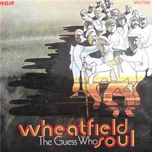 Download The Guess Who - Wheatfield Soul