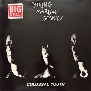 Download Young Marble Giants - Colossal Youth