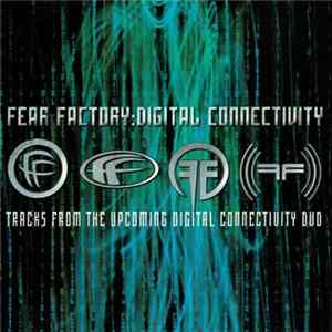 Download Fear Factory - Digital Connectivity