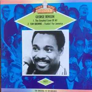 Download George Benson / Tom Browne - The Greatest Love Of All / Funkin' For Jamaica (N.Y.)