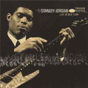 Download Stanley Jordan - Live In New York