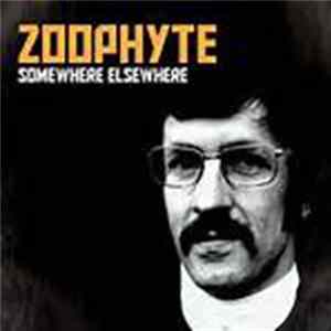 Download Zoophyte - Somewhere Elsewhere