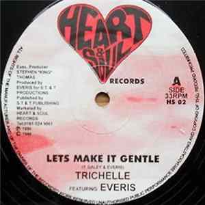 Download Trichelle - Let's Make It Gentle