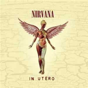 Download Nirvana - In Utero (20th Anniversary Remaster)