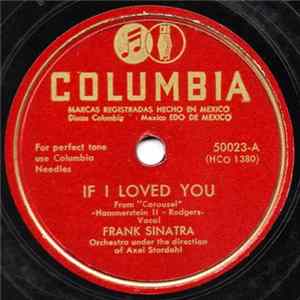 Download Frank Sinatra . Orchestra Under The Direction Of Axel Stordahl - If I Loved You / Just For Now