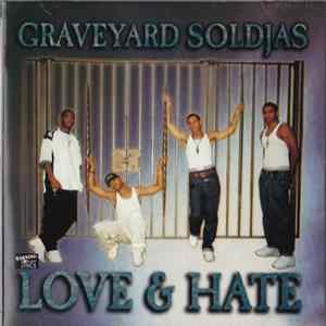Download Graveyard Soldjas - Love & Hate