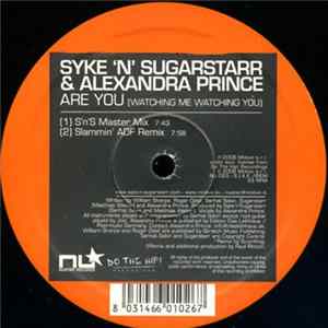 Download Syke 'n' Sugarstarr & Alexandra Prince - Are You (Watching Me Watching You)
