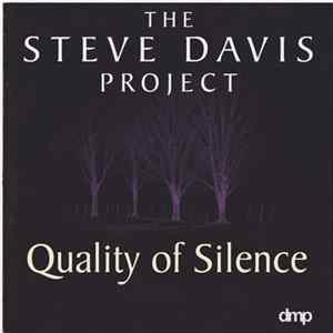 Download The Steve Davis Project - Quality Of Silence