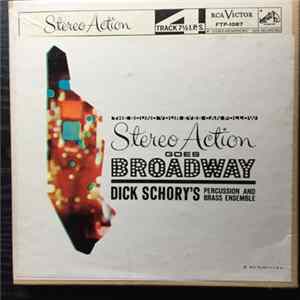 Download Dick Schory's Percussion and Brass Ensemble - Stereo Action Goes Broadway