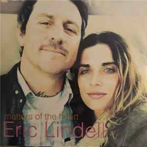 Download Eric Lindell - Matters Of The Heart
