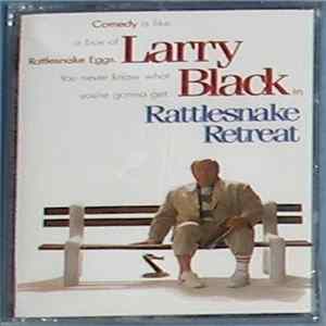 Download Larry Black - Rattlesnake Retreat