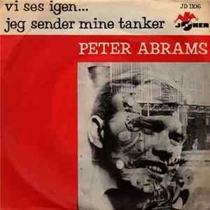 Download Peter Abrams, Peter Abrahamsen - Vi Ses Igen