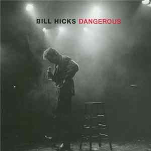 Download Bill Hicks - Dangerous