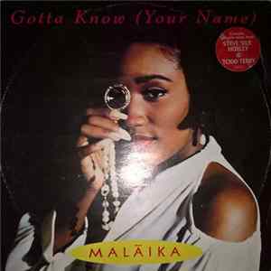 Download Malaika - Gotta Know (Your Name)