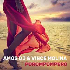Download Amos DJ & Vince Molina - Porompompero