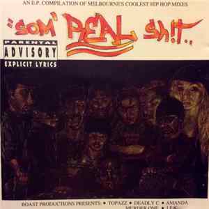 Download Various - Som' Real Sh!t (An E.P. Compilation Of Melbourne's Coolest Hip Hop Mixes)