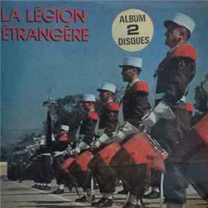 Download Musique Et Chœur De La Légion Etrangère - La Légion Étrangère