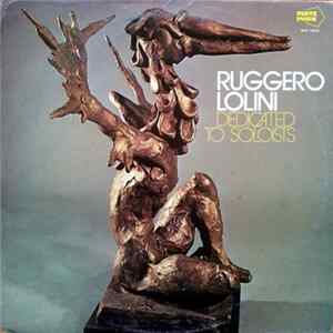 Download Ruggero Lolini - Dedicated To Soloists