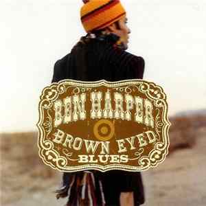 Download Ben Harper - Brown Eyed Blues