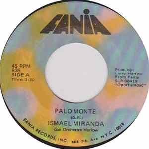 Download Ismael Miranda Con Orchestra Harlow - Palo Monte / Las Mujeres Son