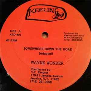 Download Wayne Wonder - Somewhere Down The Road
