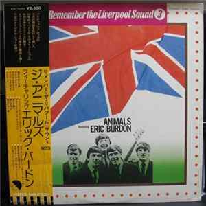 Download The Animals Featuring Eric Burdon - Remember The Liverpool Sound 3