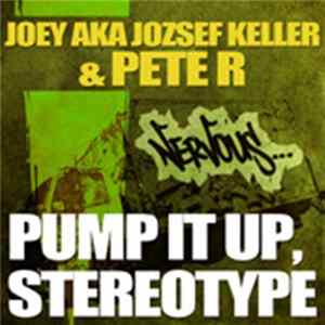 Download Jozsef Keller & Pete-R - Pump It Up / Stereotype