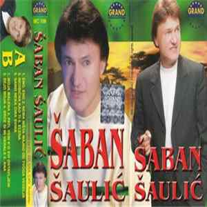 Download Šaban Šaulić - Nema Ništa Majko Od Tvoga Veselja