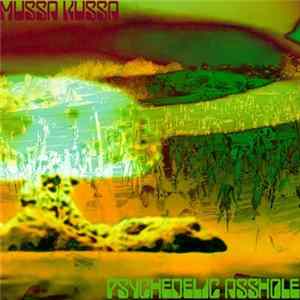 Download Mussa Kussa - Psychedelic Asshole