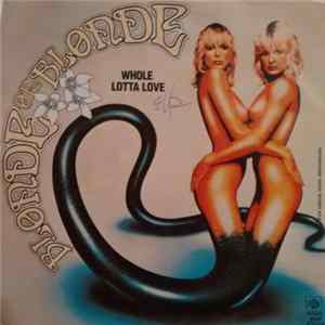 Download Blonde On Blonde - Whole Lotta Love