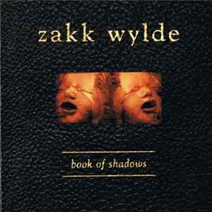 Download Zakk Wylde - Book Of Shadows