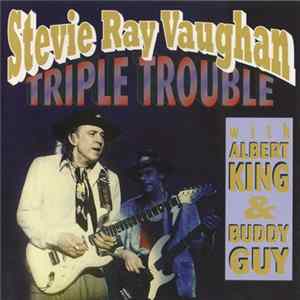 Download Stevie Ray Vaughan - Triple Trouble