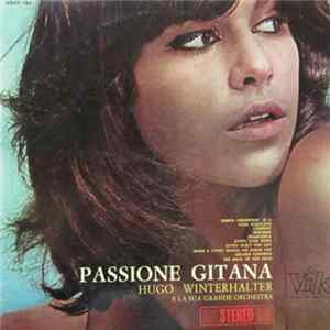 Download Hugo Winterhalter E La Sua Grande Orchestra - Passione Gitana