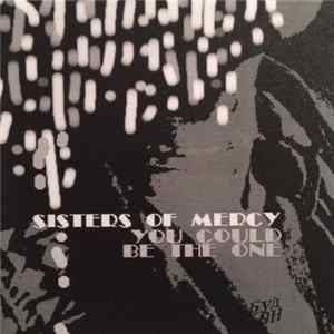 Download Sisters Of Mercy - You Could Be The One
